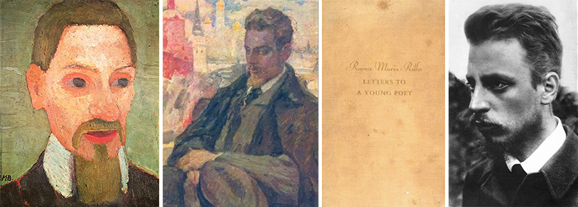 Image 1: Google Images -portrait of Rainer Maria Rilke by Paula Modersohn-Becker; Leonid Pasternak; book Letters to a Young Poet; and photograph of the author